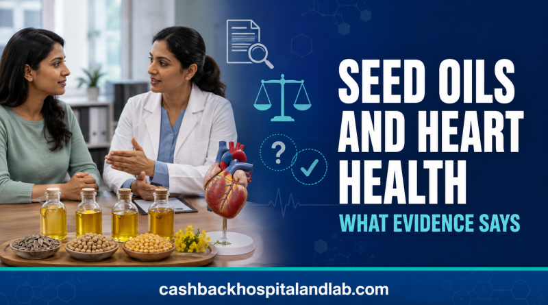 Seed Oils and Heart Health What Evidence Says